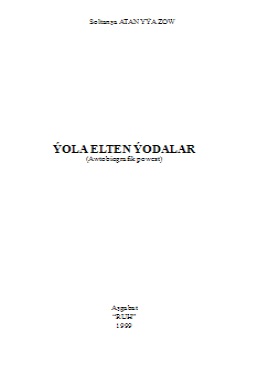 Ýola elten ýodalar (Awtobiografik powest)